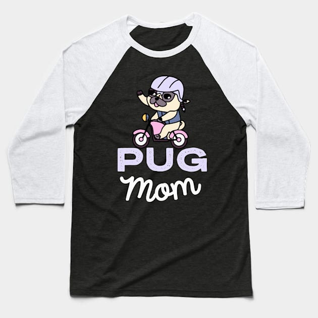 Pug Mom Dog Owner Pugs Dog Mother Baseball T-Shirt by BetterManufaktur